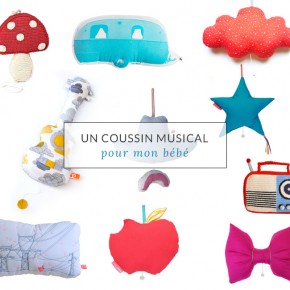 Un coussin musical pour mon bébé